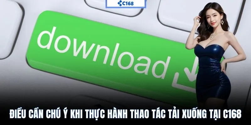 Lưu ý quan trọng khi tải app